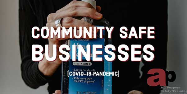 Community Safe Business During COVID 19 Pandemic