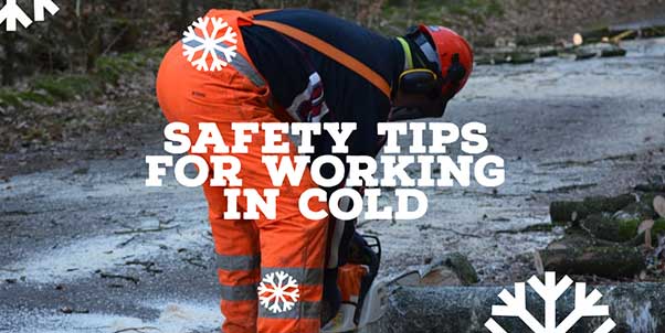 Safety Tips For Working In Cold